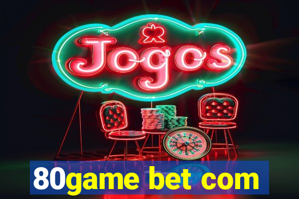 80game bet com