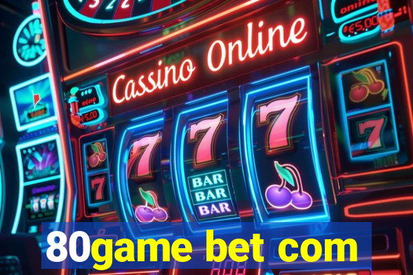 80game bet com