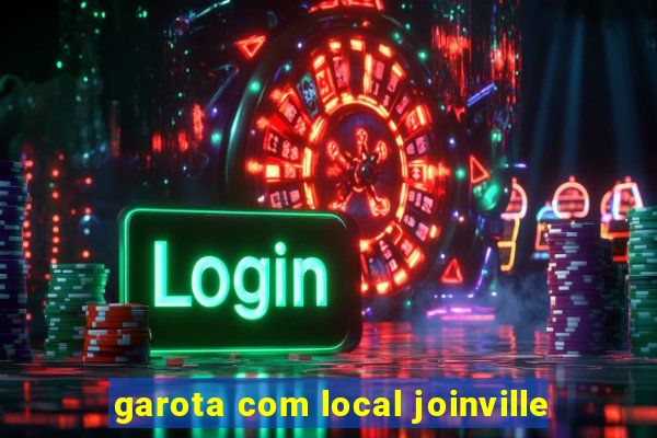 garota com local joinville