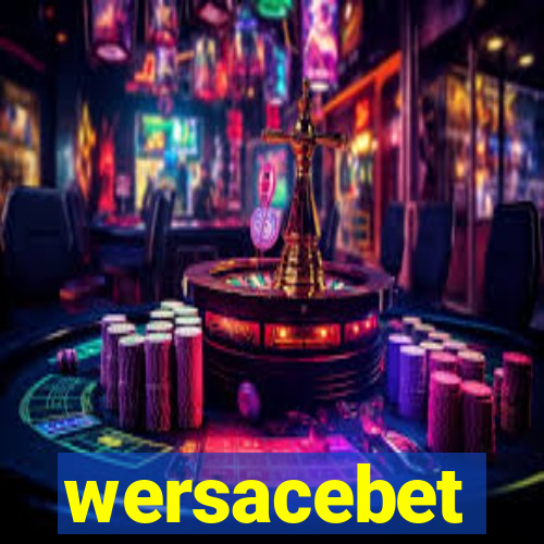 wersacebet