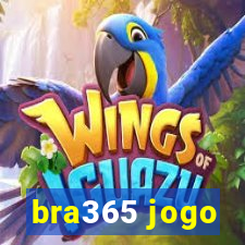 bra365 jogo