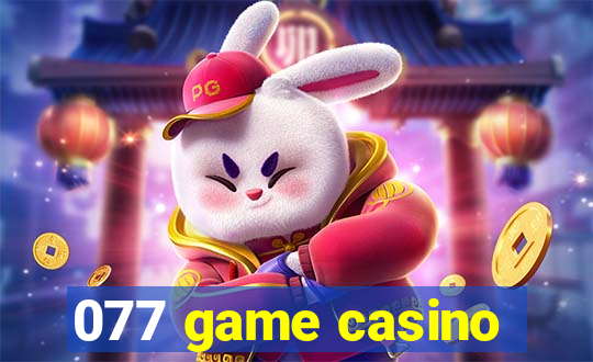 077 game casino