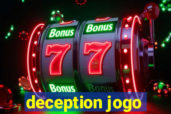 deception jogo