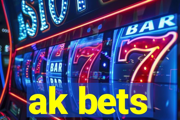 ak bets