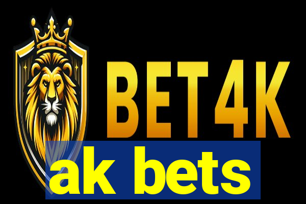 ak bets