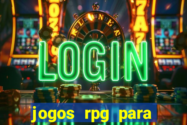 jogos rpg para ganhar dinheiro