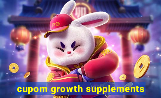 cupom growth supplements