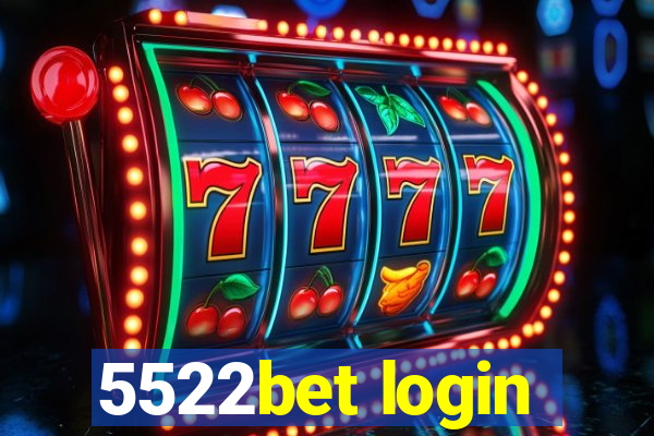 5522bet login