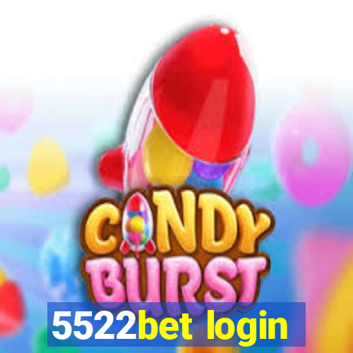 5522bet login