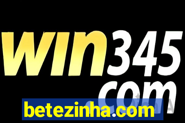 betezinha.com