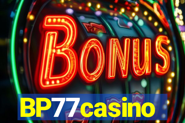 BP77casino