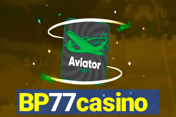 BP77casino