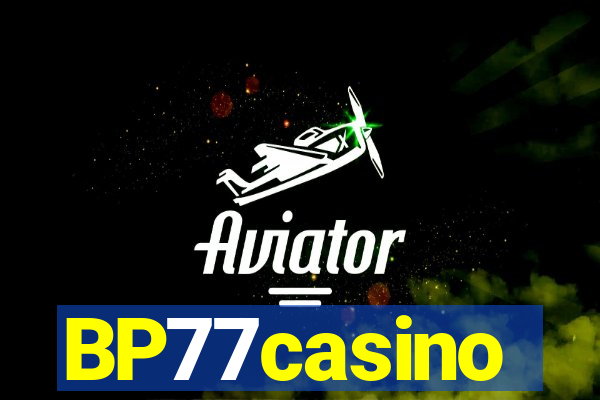 BP77casino