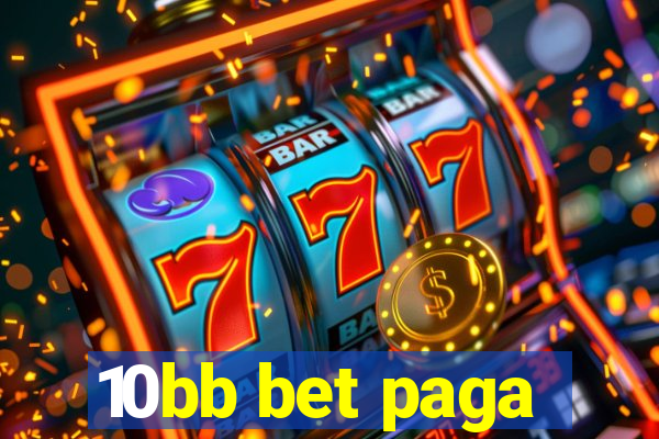 10bb bet paga