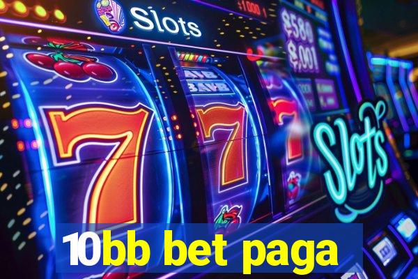 10bb bet paga