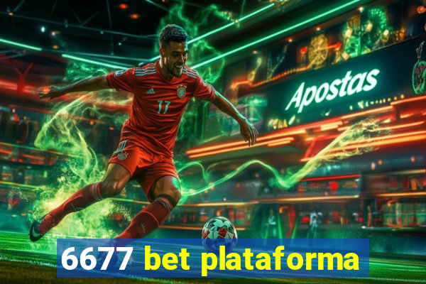 6677 bet plataforma