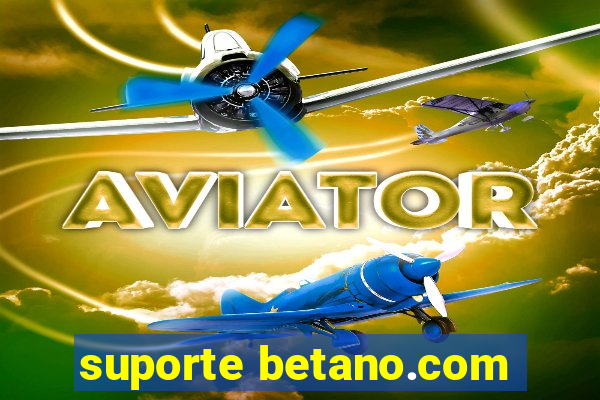 suporte betano.com