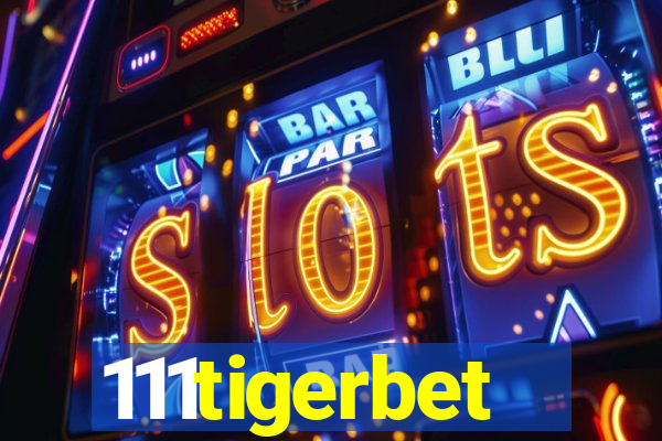 111tigerbet