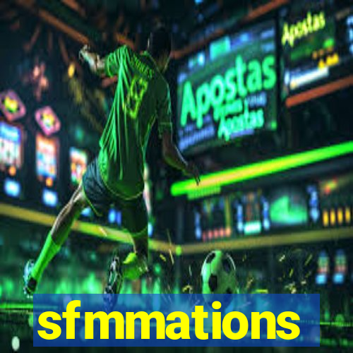 sfmmations