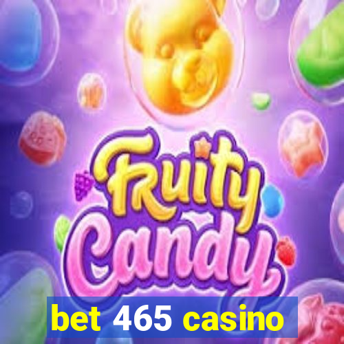 bet 465 casino