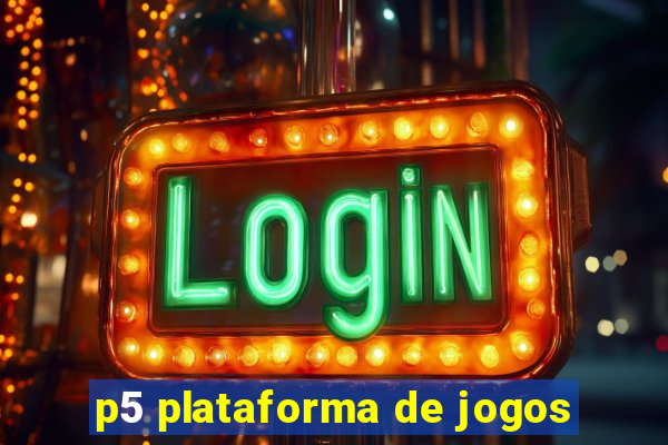 p5 plataforma de jogos