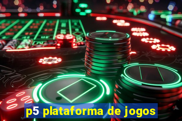 p5 plataforma de jogos