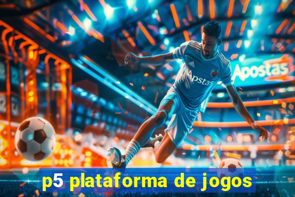 p5 plataforma de jogos