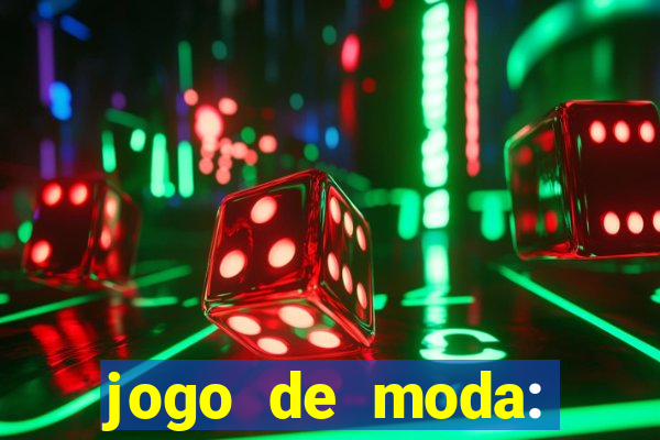 jogo de moda: maquiagem vestir