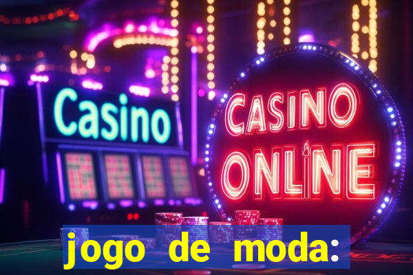 jogo de moda: maquiagem vestir