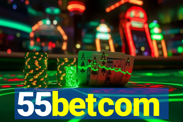 55betcom