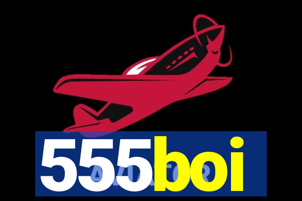 555boi