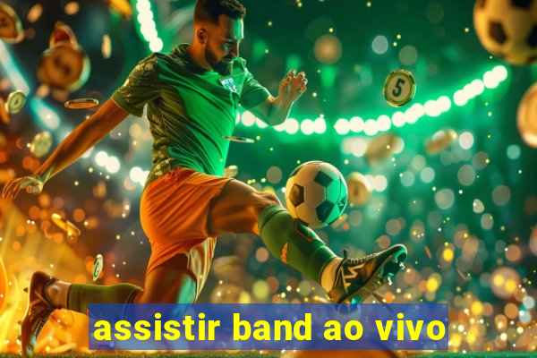 assistir band ao vivo