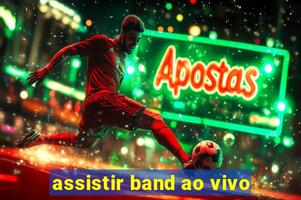 assistir band ao vivo