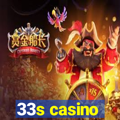 33s casino