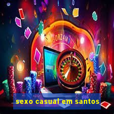 sexo casual em santos