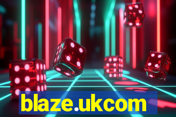 blaze.ukcom