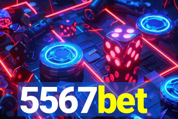 5567bet