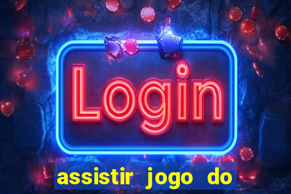 assistir jogo do corinthians ao vivo vto