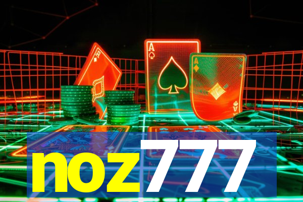 noz777