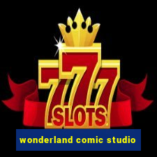 wonderland comic studio