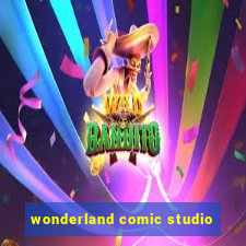 wonderland comic studio