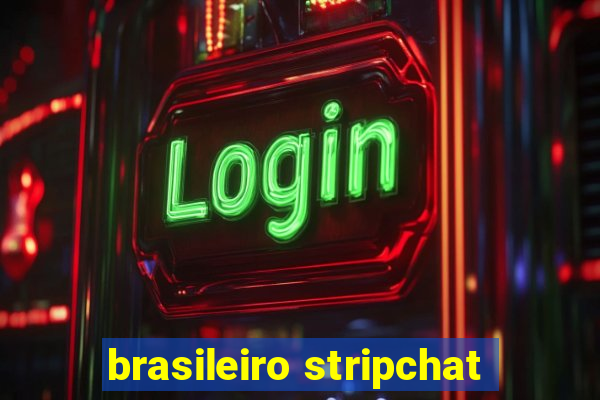 brasileiro stripchat