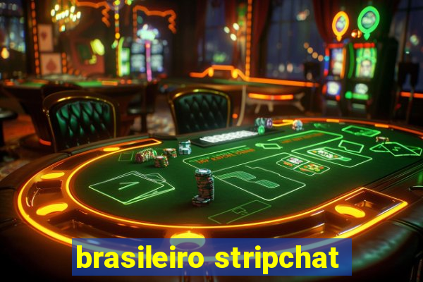 brasileiro stripchat