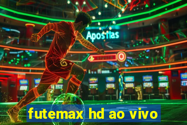 futemax hd ao vivo