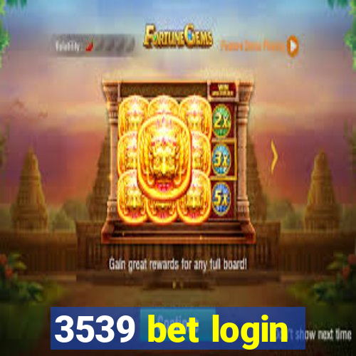 3539 bet login