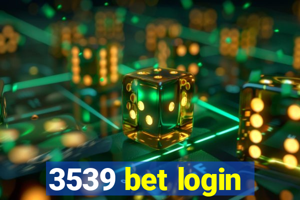 3539 bet login