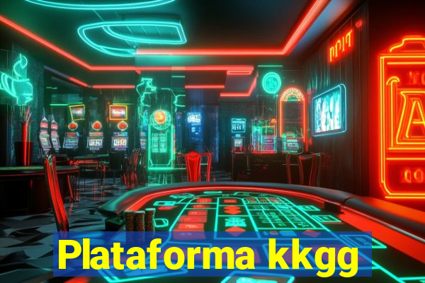 Plataforma kkgg