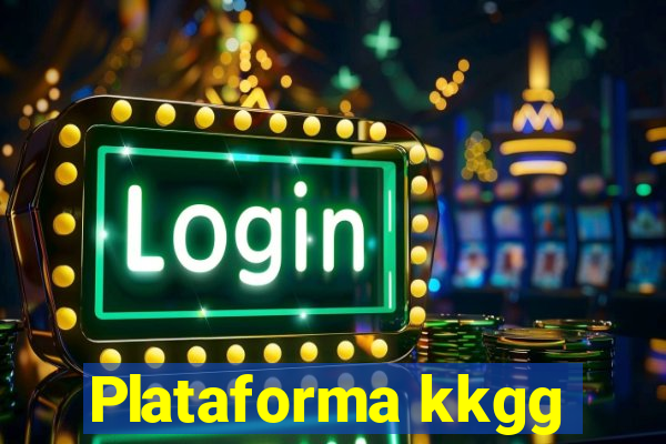 Plataforma kkgg