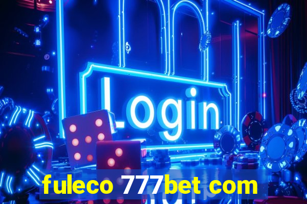 fuleco 777bet com