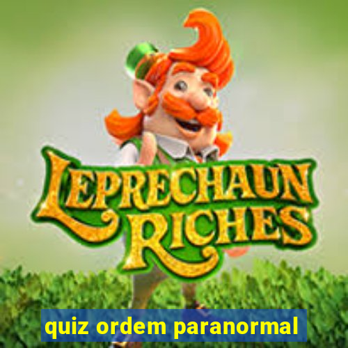 quiz ordem paranormal